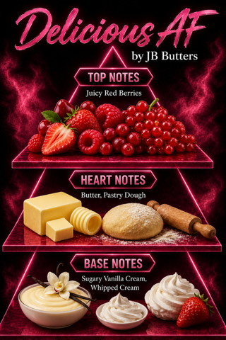 A stylized graphic poster for 'Delicious AF by JB Butters' showing a three-tiered pyramid of ingredients for a butter-flavored product. The top tier, labeled 'TOP NOTES' with 'Juicy Red Berries', features red berries and strawberries.